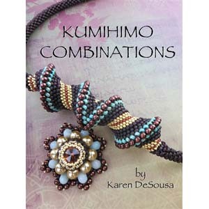 Kumihimo Combinations - Karen DeSousa